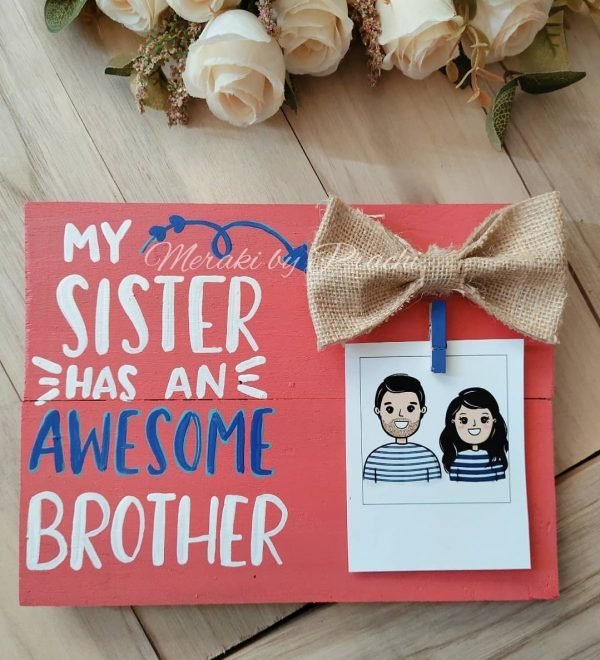 Zupppy Art & Craft My sister has an awesome brother