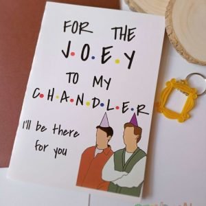 Zupppy Art & Craft For the joey to my chandler funny greeting card friends tv card