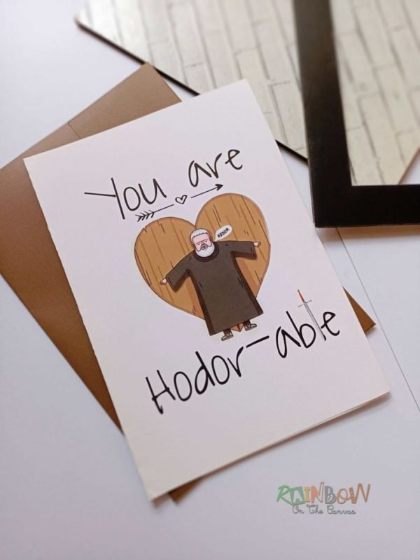 Zupppy Art & Craft Game of thrones you are hodorable greeting card
